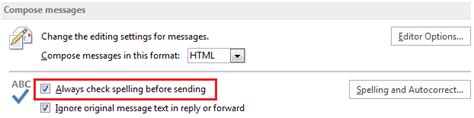 Check spelling before sending a message .